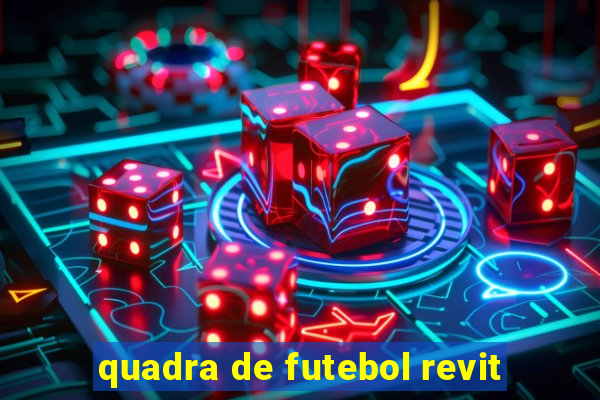 quadra de futebol revit